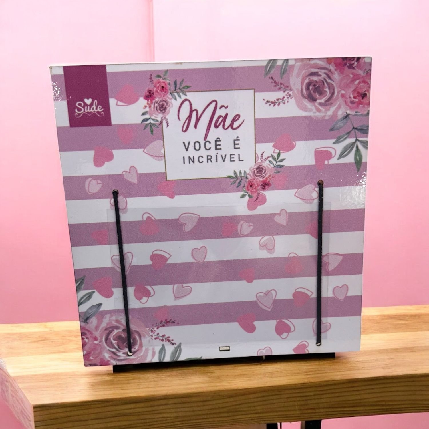 Porta Retrato Mãe Você é Incrível