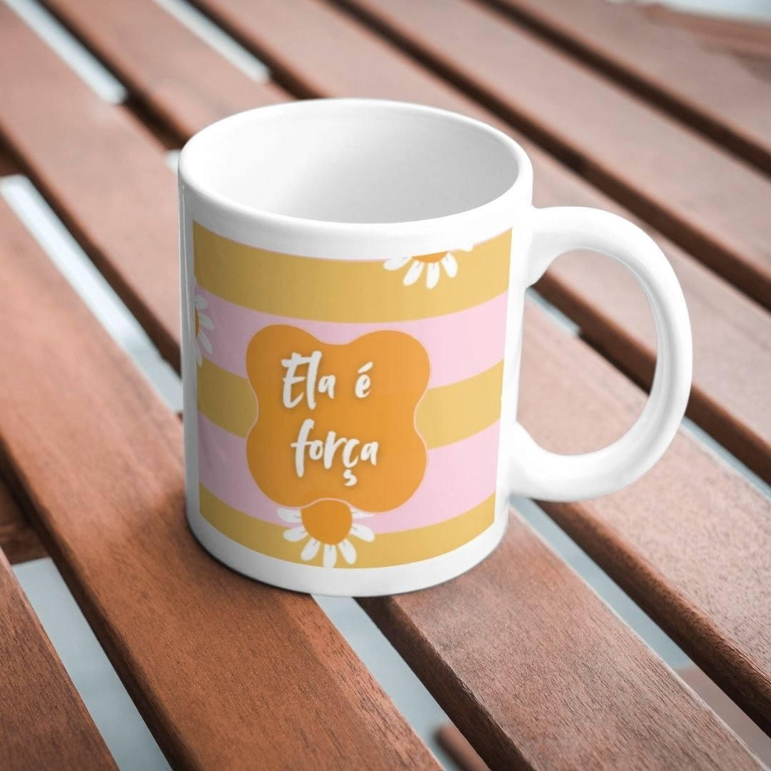 Kit dia da Mulher - Ela É Força