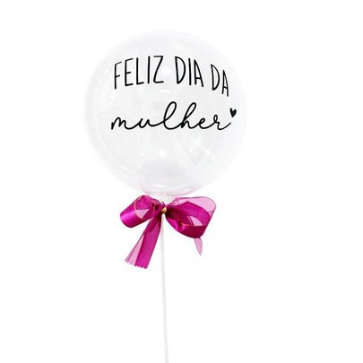 Balão Personalizado Feliz Dia das Mulher