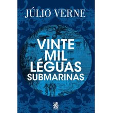 Vinte Mil Léguas Submarinas - Júlio Verne