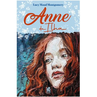 Anne da Ilha - Lucy Maud Montgomery