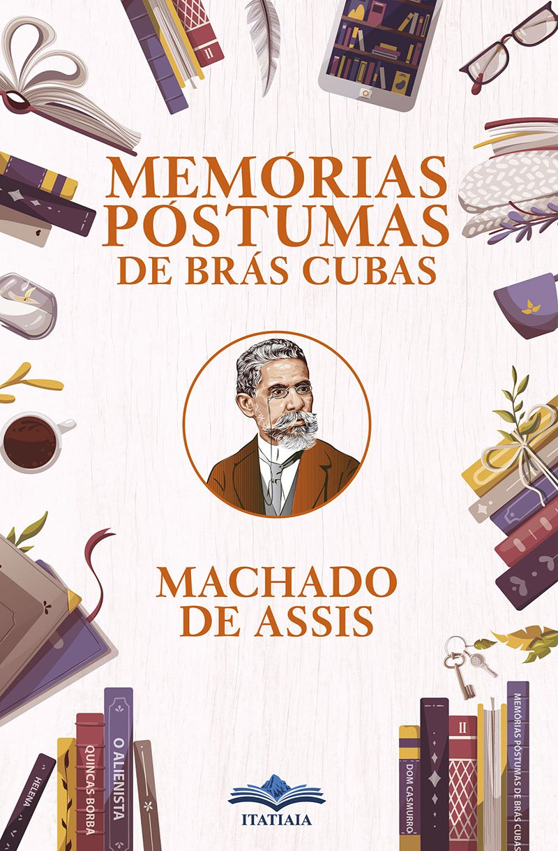Memórias Póstumas de Brás Cubas - Machado de Assis